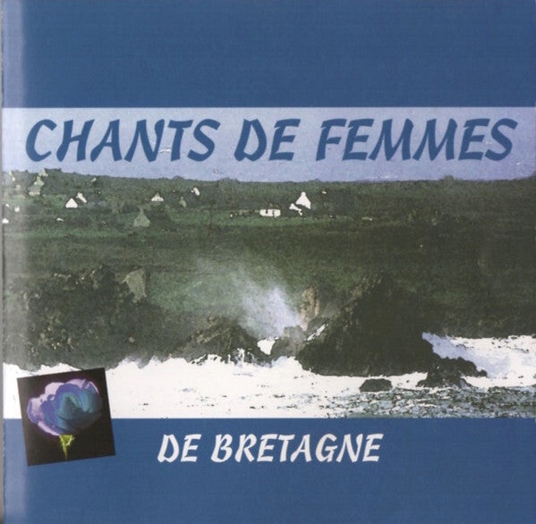 Chants De Femmes De Bretagne - Collectif - CD