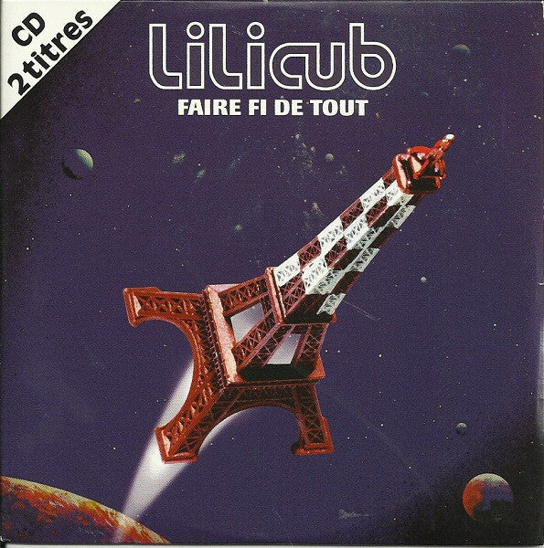 Lilicub - Faire Fi De Tout - Lilicub - CD