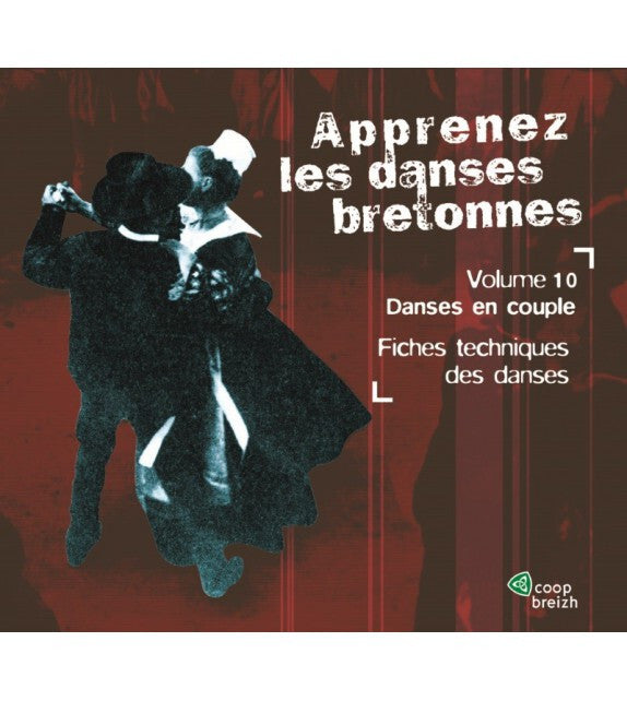 Patrick Lancien - Apprenez Les Danses Bretonnes Vol.10: Danses En Couple - Fiches Techniques - Patrick Lancien, André Maillet - CD