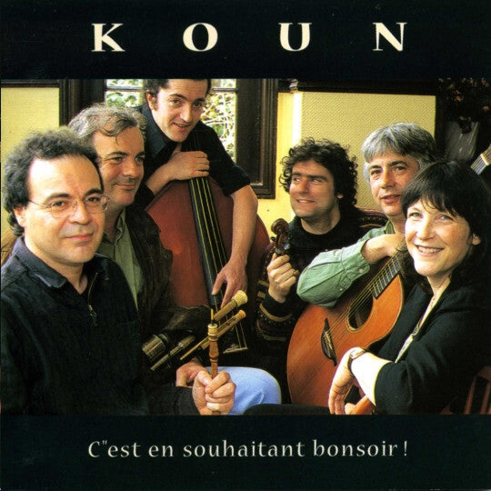 Koun - C'Est en Souhaitant Bonsoir ! - Koun - CD