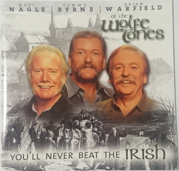 The Wolfe Tones - You'Ll Never Beat the Irish - The Wolfe Tones - CD