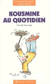 Livrenpoche : Kousmine au quotidien - André Denjean, Lucette Serre - Livre