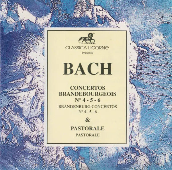 Concertos Brandebourgeois nº 4 - 5 - 6 / Pastorale - Johann Sebastian Bach - Bach - CD