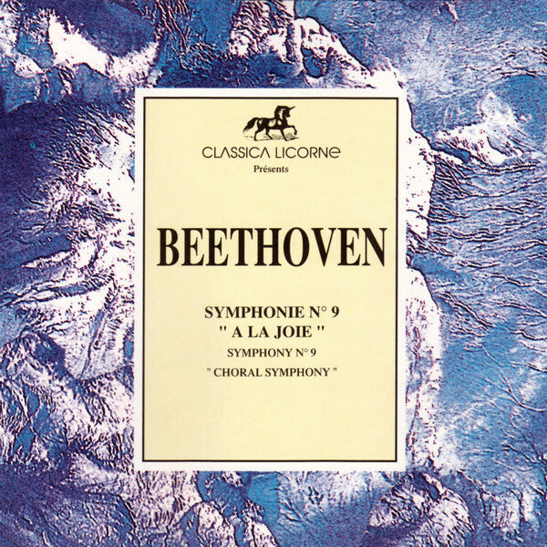 Beethoven - Symphonie N° 9 "A la Joie" / Symphony N° 9 "Choral Symphony" - Beethoven - CD