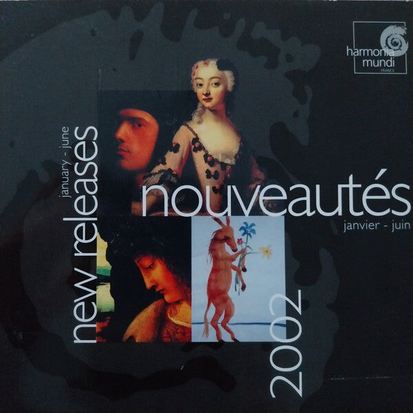Harmonia Mundi - Nouveautes Janvier-Juin (New Releases January-June) 2002 - Harmonia Mundi - CD