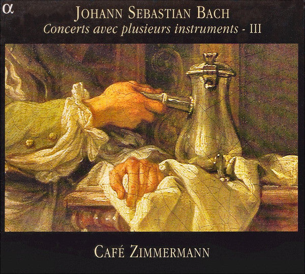 Johann Sebastian Bach - Bach : Concerts avec plusieurs instruments - Iii - Johann Sebastian Bach, Café Zimmermann - CD