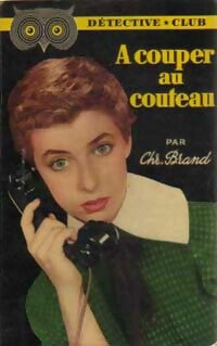 Livrenpoche : A couper au couteau - Christianna Brand - Livre