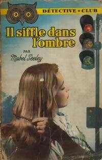 Livrenpoche : Il siffle dans l'ombre - Mabel Seeley - Livre