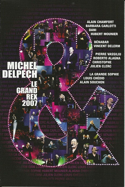 Michel Delpech - Le Grand Rex 2007 - Michel Delpech - DVD