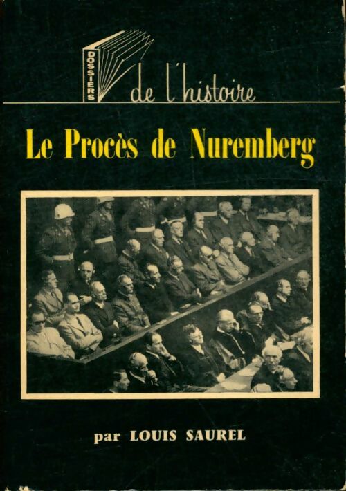 Livrenpoche : Le procès de Nuremberg - Louis Saurel - Livre
