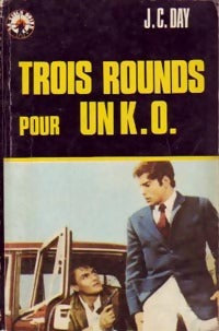 Livrenpoche : Trois rounds pour un K.O. - J.C. Day - Livre