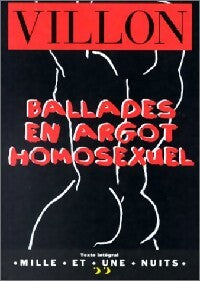 Livrenpoche : Ballades en argot homosexuel - François Villon - Livre