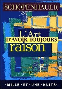 Livrenpoche : L'art d'avoir toujours raison - Arthur Schopenhauer - Livre