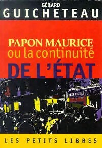 Papon Maurice ou la continuité de l'Etat - Gérard Guicheteau - Livre