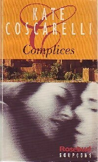 Livrenpoche : Complices - Kate Coscarelli - Livre