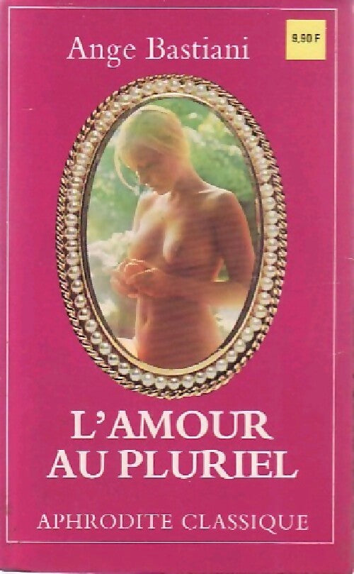 L'amour au pluriel - Ange Bastiani - Livre