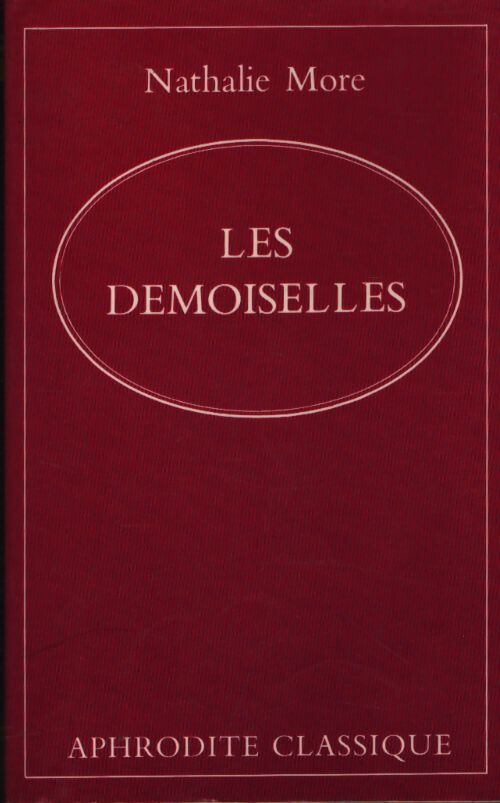 Les demoiselles - Nathalie More - Livre
