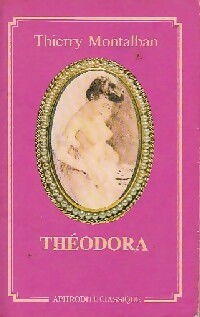 Livrenpoche : Théodora - Thierry Montalban - Livre