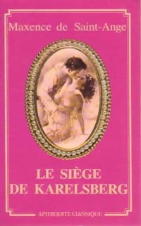 Le siège de Karelsberg - Maxence De Saint-Ange - Livre