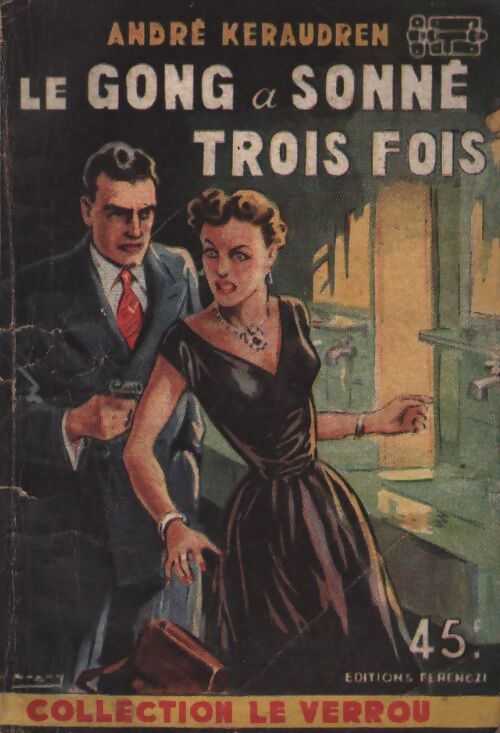 Le gong a sonné trois fois - A. Keraudren - Livre