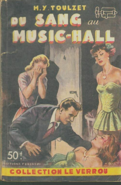 Livrenpoche : Du sang au music-hall - M.Y. Toulzet - Livre