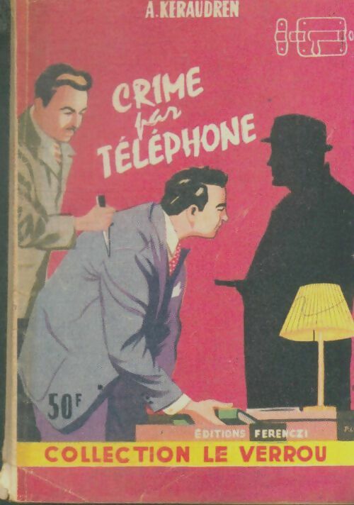Livrenpoche : Crime par téléphone - A. Keraudren - Livre
