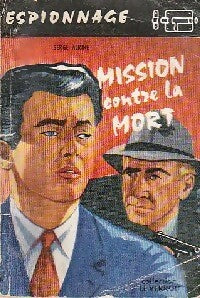 Livrenpoche : Mission contre la mort - Serge Alkine - Livre