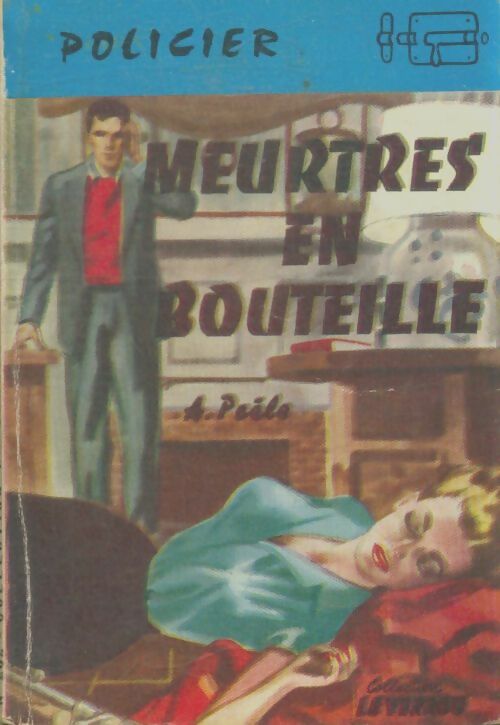 Livrenpoche : Meurtres en bouteille - A. Prêle - Livre