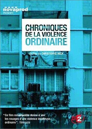 Chroniques de la violence ordinaire - Edition 2 DVD - Christophe Nick - DVD