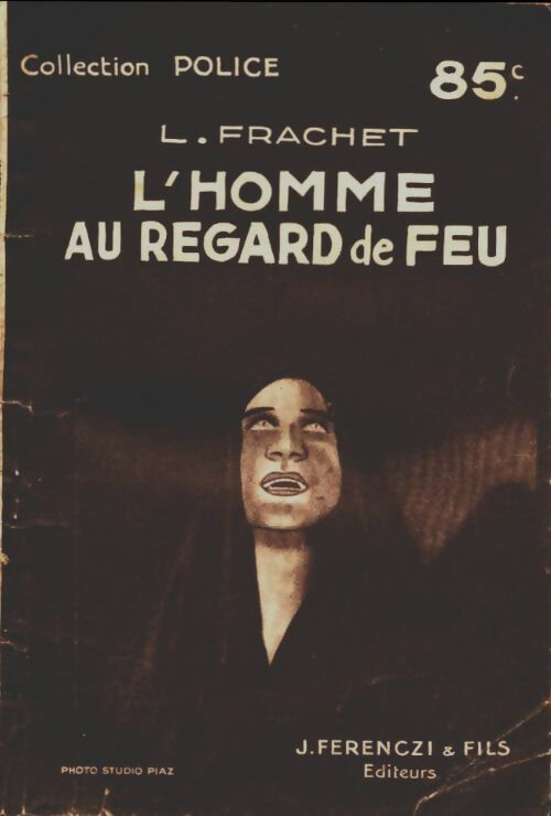 Livrenpoche : L'homme au regard de feu - L. Frachet - Livre