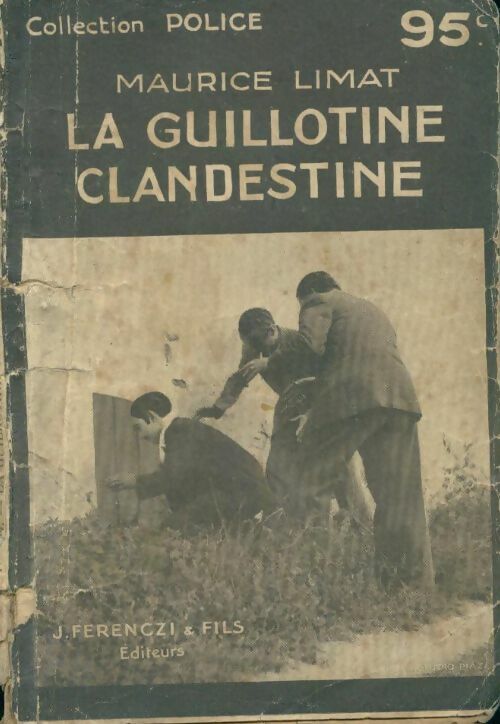 Livrenpoche : La guillotine clandestine - Maurice Limat - Livre