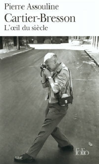 Livrenpoche : Cartier-Bresson. L'?il du siècle - Pierre Assouline - Livre