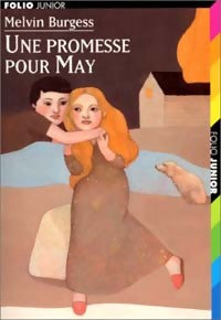 Une promesse pour May - Melvin Burgess -  Folio Junior - Livre