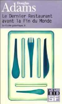 Le dernier restaurant avant la fin du monde - Douglas Adams - Livre