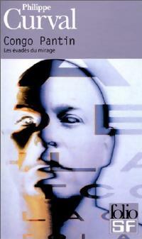 Livrenpoche : Congo Pantin (Les évadés du mirage) - Philippe Curval - Livre