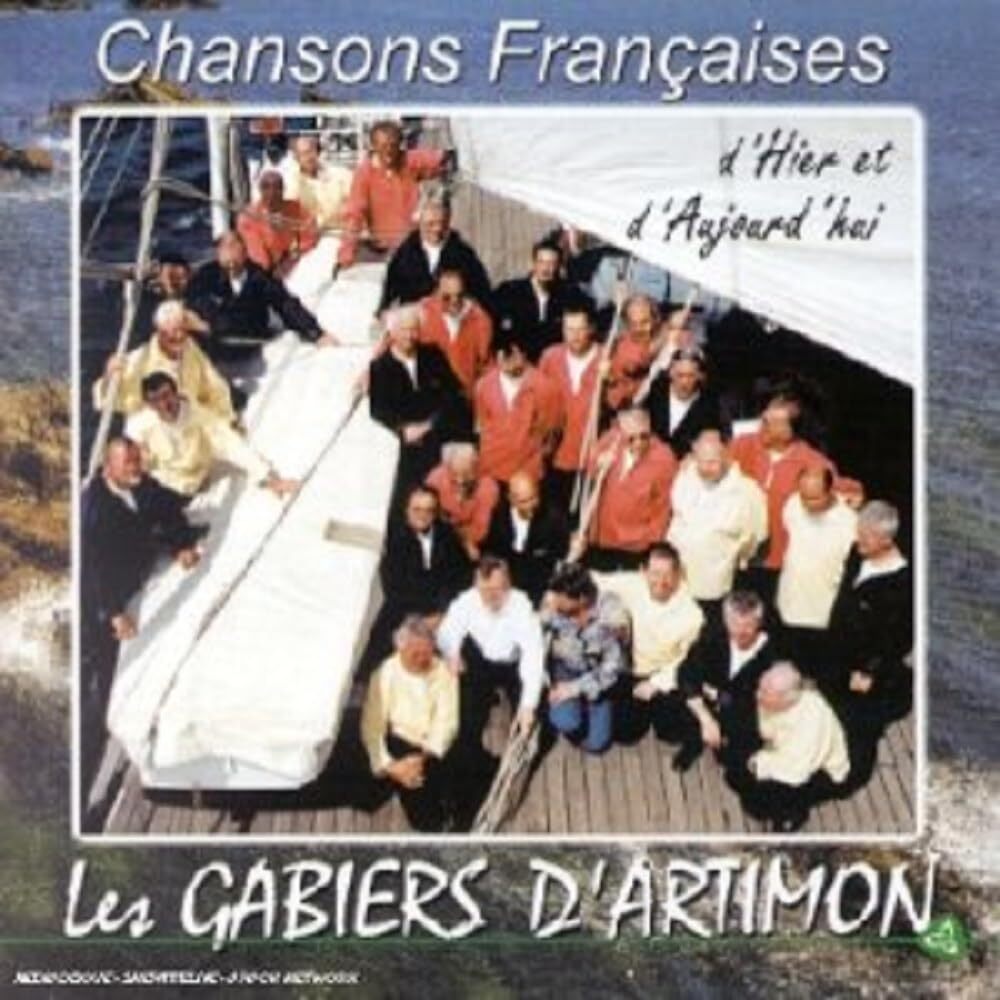 Les Gabiers D'Artimon - Chansons Françaises D'hier Et D'aujourd'hui - Les Gabiers D'Artimon - CD