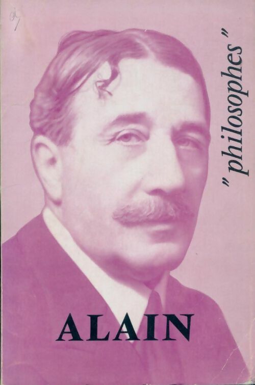 Alain - André Bridoux -  SUP - Philosophes - Livre