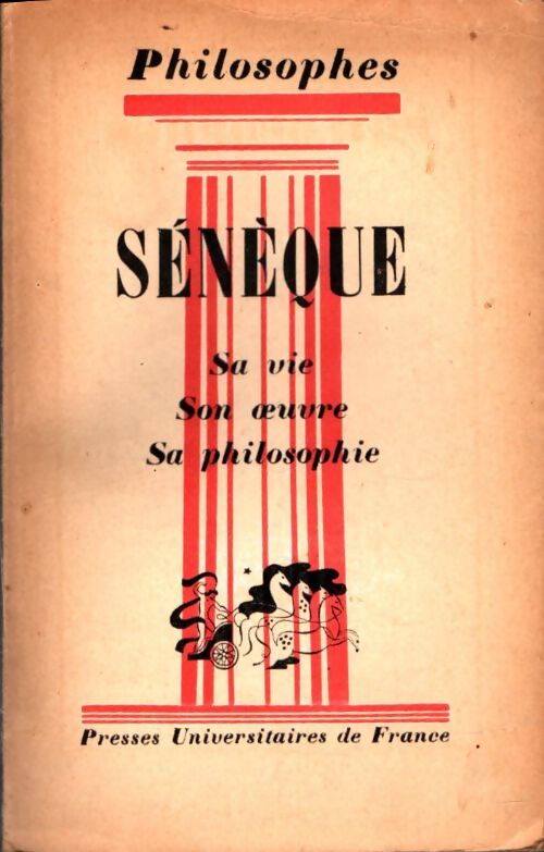 Livrenpoche : Sénèque : Sa vie, son oeuvre, sa philosophie - Pierre Grimal - Livre