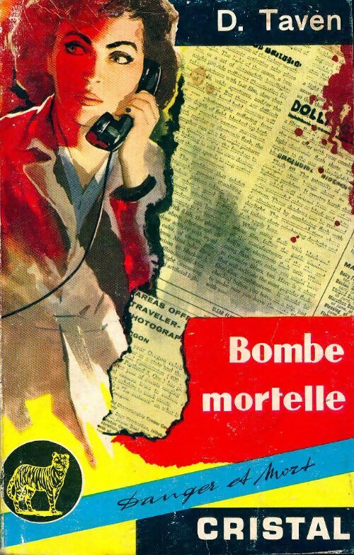 Livrenpoche : Bombe mortelle - Dominique Taven - Livre