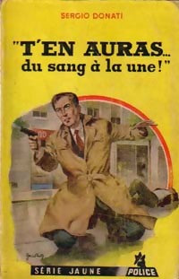 Livrenpoche : T'en auras du sang à la une ! - Sergio Donati - Livre