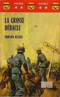 La grosse débâcle - Johann Klaus - Livre