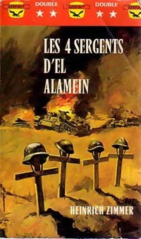 Les 4 sergents d'El Alamein - Heinrich Zimmer -  Guerre Poche Double - Livre
