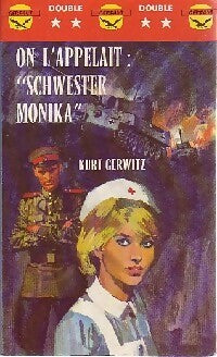 Livrenpoche : On l'appelait : Schewester Monika - Kurt Gerwitz - Livre