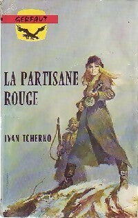 Livrenpoche : La partisane rouge - Ivan Tcherko - Livre
