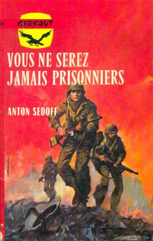 Livrenpoche : Vous ne serez jamais prisonniers - Anton Sedoff - Livre