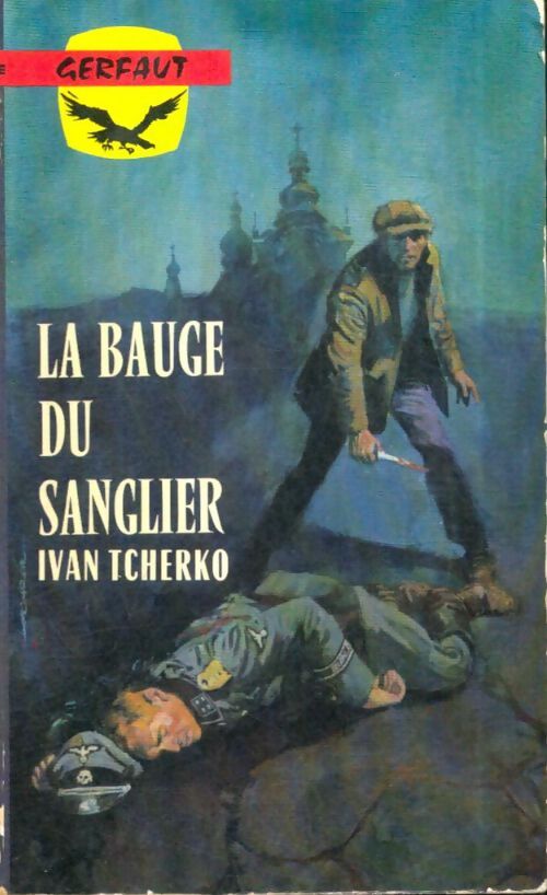 Livrenpoche : La bauge du sanglier - Ivan Tcherko - Livre