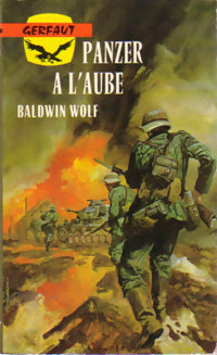 Panzer à l'aube - Baldwin Wolf - Livre