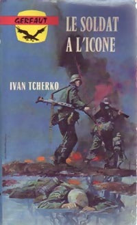 Livrenpoche : Le soldat à l'icône - Ivan Tcherko - Livre