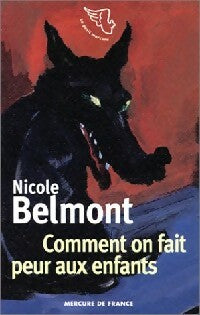 Livrenpoche : Comment on fait peur aux enfants - Nicole Belmont - Livre
