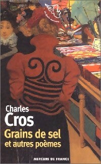 Livrenpoche : Grains de sel et autres poèmes - Charles Cros - Livre